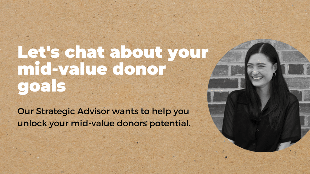Let's chat about your mid-value donor goals